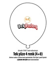 TEK YÜZE DÖRT RENK BASKILI BALON 4+0